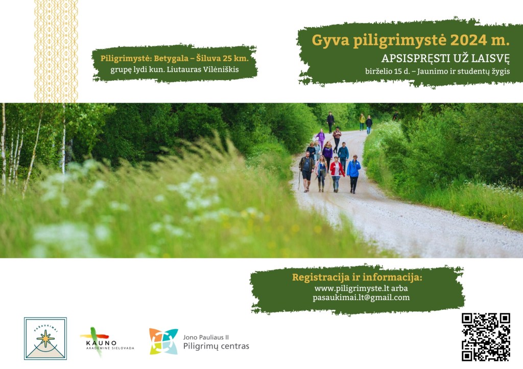 Apsispręsti už laisvę – piligriminis&nbsp;žygis